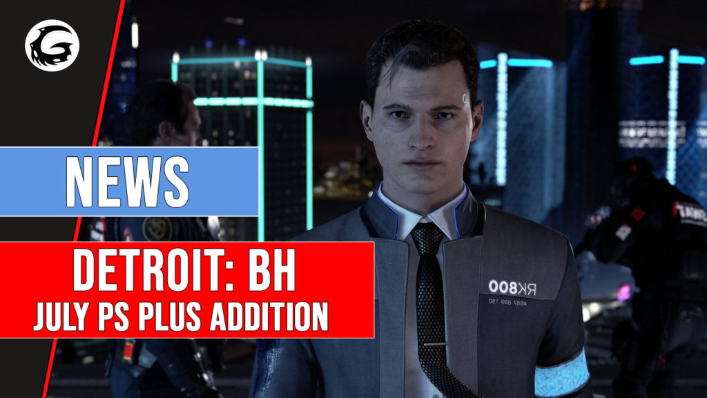Detroit Become Human July PS Plus Addition