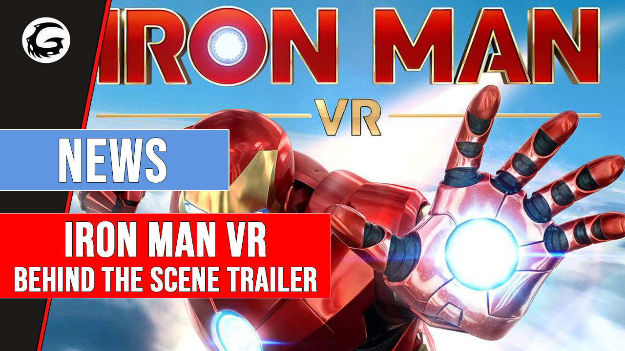 Iron Man VR Received a BehindTheScene Trailer Gaming Instincts