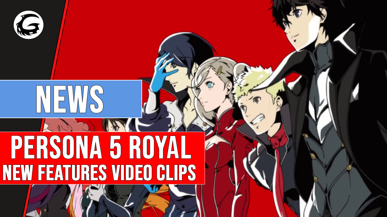 Persona_5_Royal_New_Features_Video_Clips