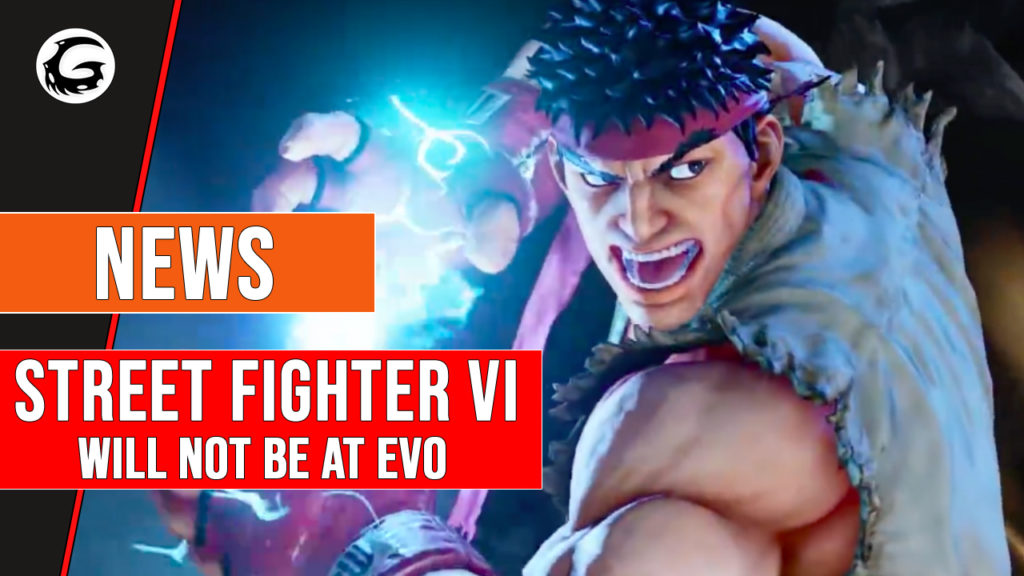 Street_Fighter_VI_Will_Not_Be_At_EVO