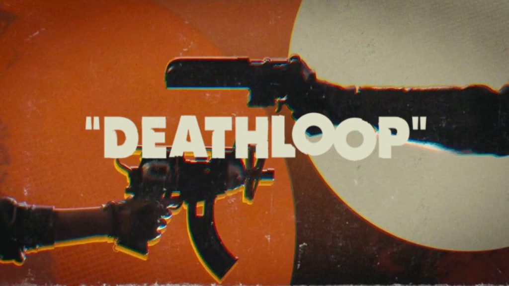 Deathloop Releases May 21, 2021